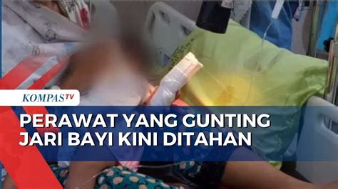 Perawat Di Palembang Yang Gunting Jari Bayi Kini Ditahan Dan Terancam