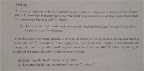 Solved A Piston Cylinder Device Initially Contains Kg Of Chegg