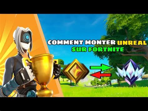 TUTO Comment Passer De Bronze à Unreal Rapidement Sur Fortnite