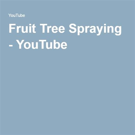 Fruit Tree Spraying Fruit Trees Fruit Tree