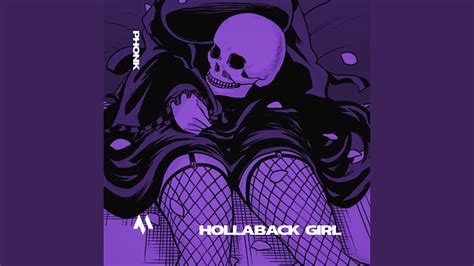 Hollaback Girl Phonk Youtube Music