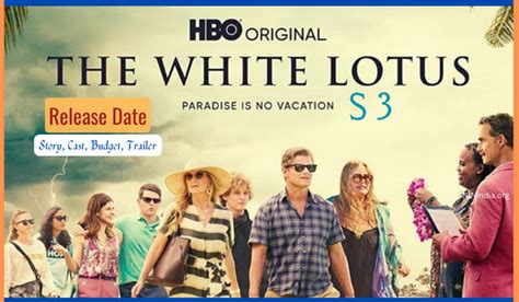 White Lotus Season 3 Release Date, Story, Cast, Budget, Trailer ...