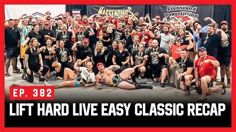 Lift Hard Live Easy Classic 2023 Recap Massenomics Podcast 382 YouTube