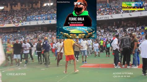 Ferre Gola Abuki Stade De Martyrs Plein Oyo Nanu Ezala Te Botala