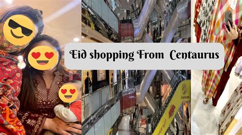 Eid Shopping From Pakistan Centaurus Mall Islamabad Youtube