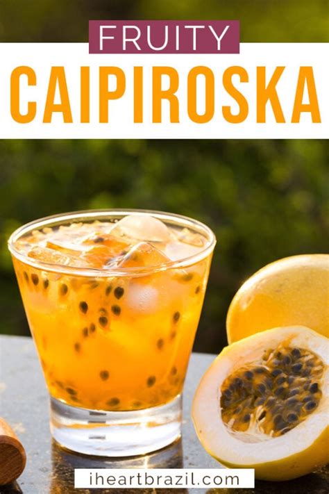 Easy Passion Fruit Caipiroska Recipe • I Heart Brazil