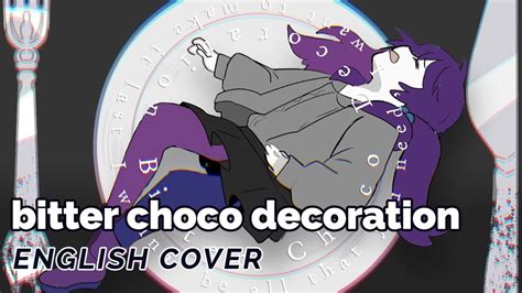 Bitter Choco Decoration ♡ English Cover【rachie】 ビターチョコデコレーション Chords ...