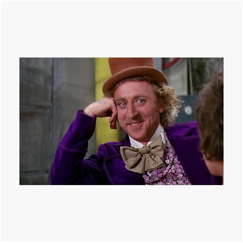 "Willy Wonka meme" Photographic Print for Sale by lucyc13 | Redbubble