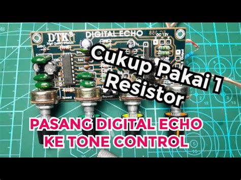 Cara Pasang Echo Ke Tone Control Sangat Mudah Youtube