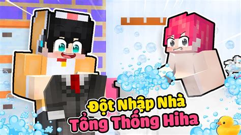 NgÁo ĐỘt NhẬp TẦng HẦm BÍ MẬt NhÀ TỔng ThỐng Hiha Trong Minecraft 🤤😎