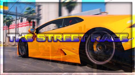 The Street Race Remastered Gta 5 Machinima Youtube