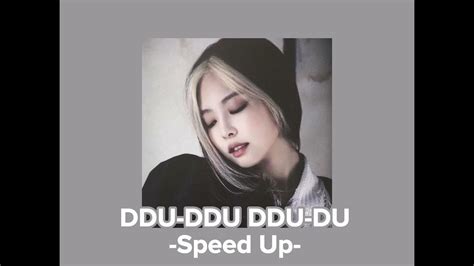 Blackpink Ddu Ddu Ddu Du Speed Up Youtube