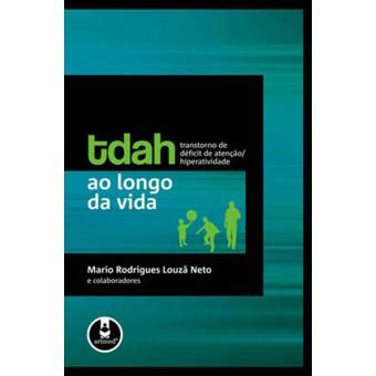 Tdah Ao Longo Da Vida Neto Mario Rodrigues Louza Compra Livros Na