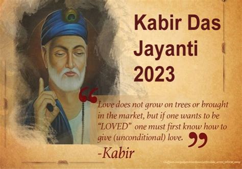 Kabir Das Jayanti 2023 Know About His Life History And Famous Verses