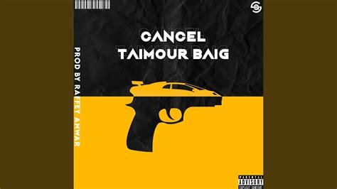 Cancel Taimour Baig Youtube Music