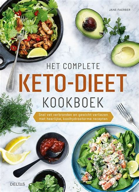 Het Complete Keto Dieet Kookboek Jane Faerber 9789044755060 Boeken Bol