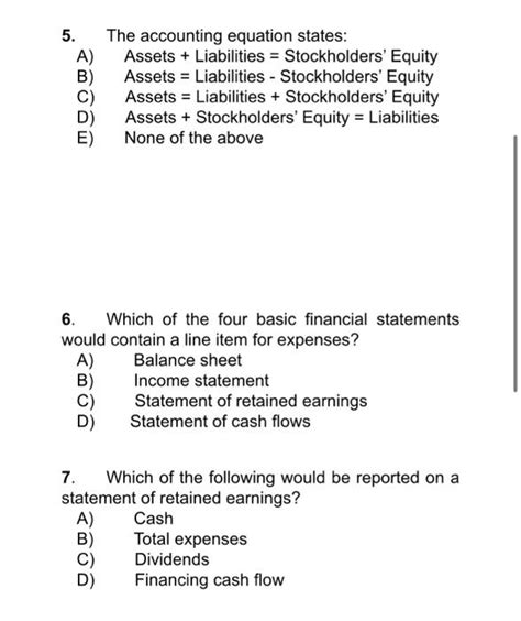 Solved 5. The accounting equation states: A) Assets + | Chegg.com