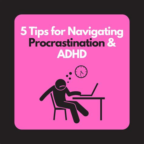 Procrastination Tips For Adhders By Trina Haynes