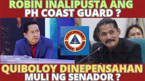 Robin Inalipusta Ang Philippine Coast Guard Quiboloy Dinepensahan