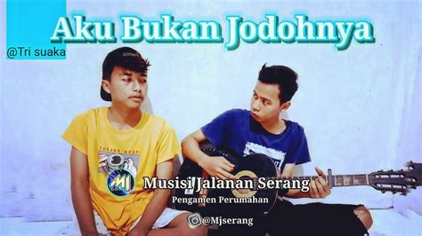 Aku Bukan Jodohnya Trisuaka Cover Youtube