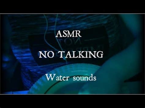 ASMR Water Sounds And Tapping No Talking