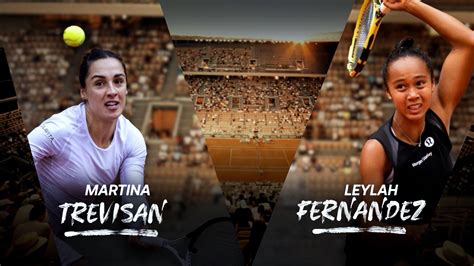 Roland Garros Martina Trevisan Sfida Leylah Fernandez Mi Godo Il