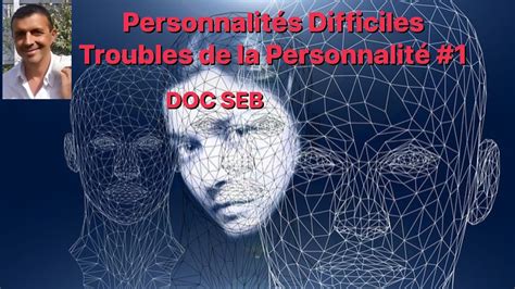 SURVIVRE AUX PERSONNALITES DIFFICILES TROUBLES DE LA PERSONNALITE