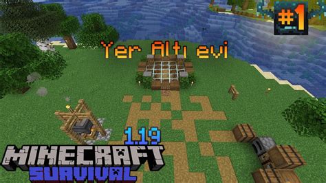 DEVASA BİYOMLAR ve BAŞLANGIÇ KAMPI Minecraft Survival 1 19 Bölüm 1