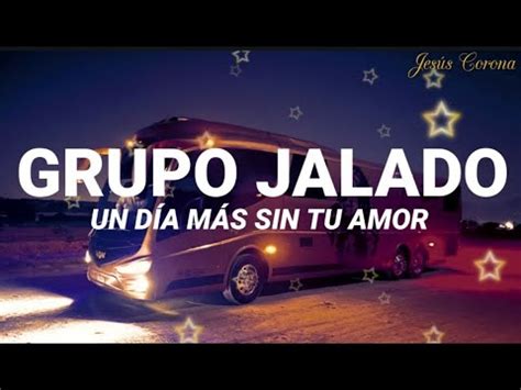 Grupo Jalado Un D A M S Sin Tu Amor Lyrics Letra Youtube