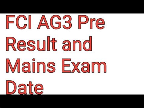 FCI AG3 Pre Result And Mains Exam Date YouTube