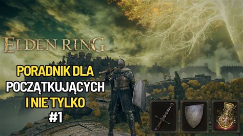 Elden Ring Poradnik Dla Pocz Tkuj Cych I Nie Tylko K Tarcza Miecz