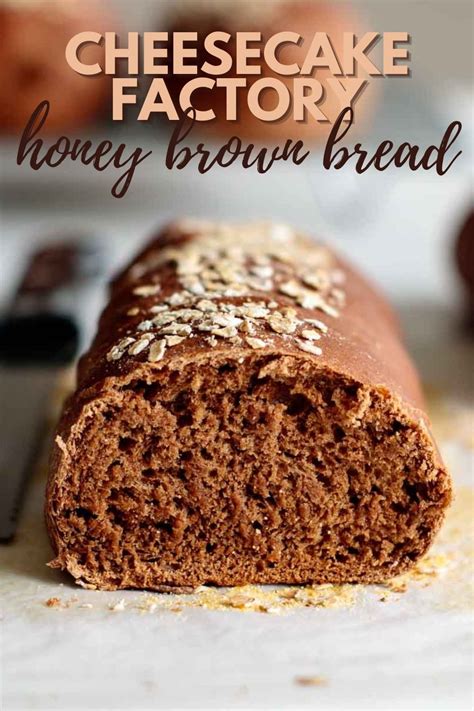 Irresistible Copycat Cheesecake Factory Brown Bread