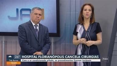 Jornal do Almoço SC Hospital Florianópolis cancela cirurgias por