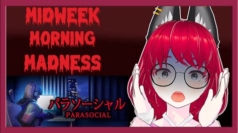 Chilla S Art Parasocial Full Gameplay MIDWEEK MORNING MADNESS