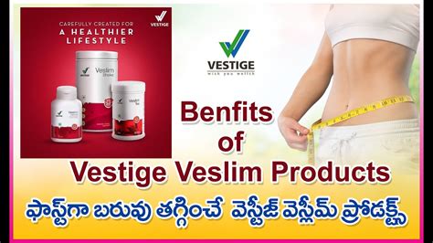 Benefits Of Veslim Products