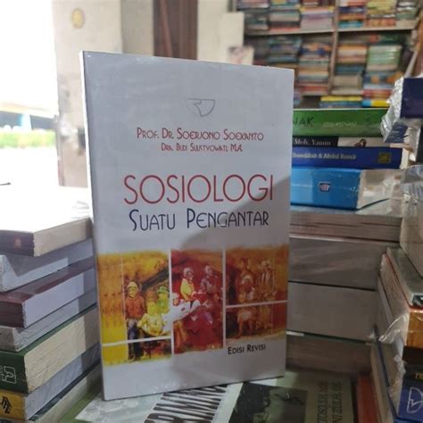 Jual Sosiologi Suatu Pengantar Edisi Revisi By Prof Dr Soerjono