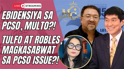 EBEDENSYA SA PCSO MULTO Senator Tulfo At Mel Robles Magka Sabwat Sa