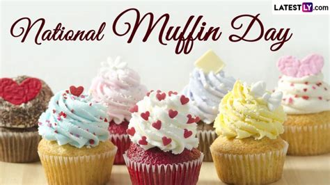 National Muffin Day From Chocolate To Vanilla Different Muffin