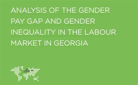 Analysis Of The Gender Pay Gap And Gender Inequality In The Labor