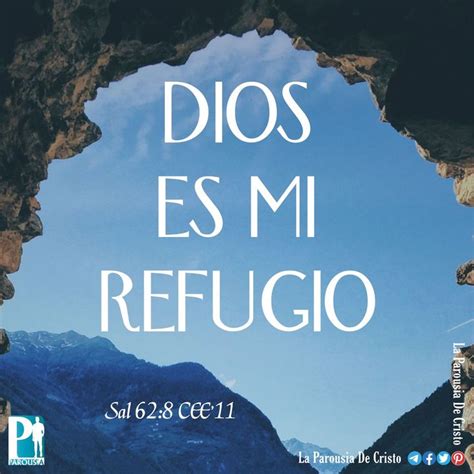 Salmos 62 8 CEE 11 Dios Es Mi Refugio Dios Refugios