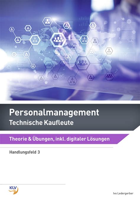 Personalmanagement Technische Kaufleute Theorie Übungen