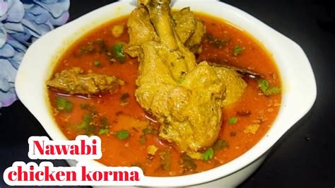 Nawabi Chicken Korma How To Make Chicken Korma Easy And Quick Chicken Korma Recipe Youtube