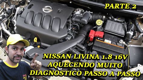 Nissan Livina V Aquecendo Ja Foi Feito O Cabe Ote E Agora Parte