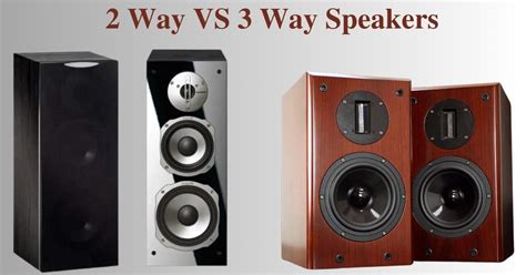 2 Way VS 3 Way Speakers