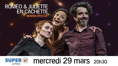 Bande Annonce Roméo et Juliette en cachette 29 mars 2023 La Mure