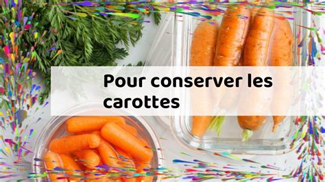 Pour Conserver Les Carottes YouTube