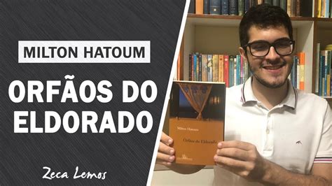 Órfãos do Eldorado Milton Hatoum 14 YouTube