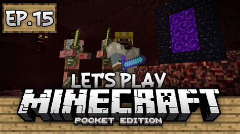 Survival Let S Play Ep 15 Nether Gameplay 0 12 0 Minecraft PE