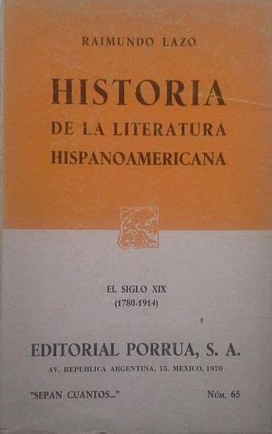 Historia De La Literatura Hispanoamericana Tomo Ii El Siglo Xix