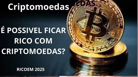 Poss Vel Ficar Rico Criptomoedas Youtube